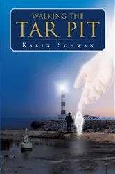 Book cover of Walking the Tar Pit by Karin Schwan
