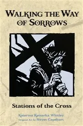 Book cover of Walking the Way of Sorrows by Katerina Katsarka Whitley