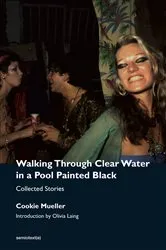 Book cover of Walking Through Clear Water in a Pool Painted Black, new edition by Unknown