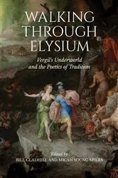 Book cover of Walking through Elysium by Bill Gladhill
