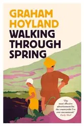 Book cover of Walking Through Spring by Graham Hoyland