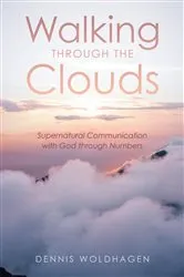 Book cover of Walking Through the Clouds by Dennis Woldhagen