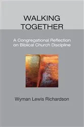 Book cover of Walking Together by Wyman Lewis Richardson