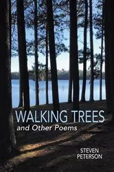Book cover of Walking Trees and Other Poems by Steven Peterson