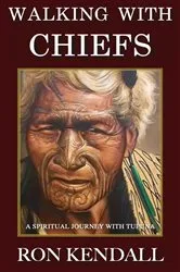 Book cover of Walking With Chiefs by Ron Kendall