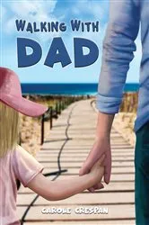 Book cover of Walking With Dad by Carole Crespan