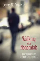 Book cover of Walking with Nehemiah by Joseph W. Daniels