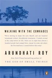 Book cover of Walking with the Comrades by Arundhati Roy