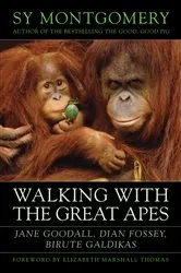 Book cover of Walking with the Great Apes by Sy Montgomery