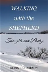 Book cover of WALKING with the SHEPHERD by Richardson, Robin, Lee