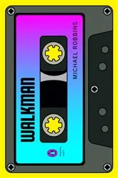 Book cover of Walkman by Michael Robbins