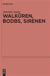 Book cover of Walküren, Bodbs, Sirenen by Matthias Egeler