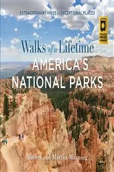 Book cover of Walks of a Lifetime in America's National Parks by Robert Manning
