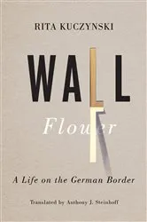 Book cover of Wall Flower by Rita Kuczynski