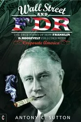 Book cover of Wall Street and FDR by Antony Cyril Sutton