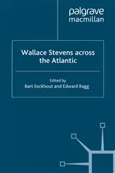 Book cover of Wallace Stevens across the Atlantic by B. Eeckhout