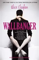 Book cover of Wallbanger by Alice Clayton
