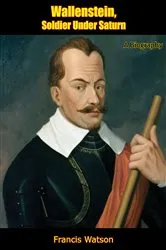Book cover of Wallenstein, Soldier Under Saturn by Unknown