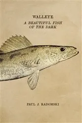Book cover of Walleye by Paul J. Radomski