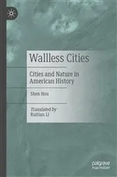 Book cover of Wallless Cities by Shen Hou