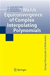 Book cover of Walsh Equiconvergence of Complex Interpolating Polynomials by Amnon Jakimovski