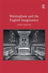 Book cover of Walsingham and the English Imagination by Gary Waller