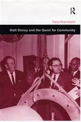 Book cover of Walt Disney and the Quest for Community by Steve Mannheim