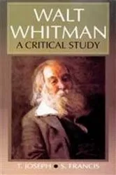 Book cover of Walt Whitman A Critical Study (Encyclopaedia Of World Great Poets Series) by Unknown