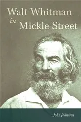 Book cover of Walt Whitman in Mickle Street by Unknown
