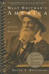 Book cover of Walt Whitman's America by David S. Reynolds