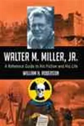 Book cover of Walter M. Miller, Jr. by William H. Roberson