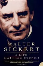 Book cover of Walter Sickert by Matthew Sturgis
