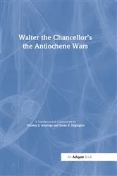 Book cover of Walter the Chancellor’s The Antiochene Wars by Susan B. Edgington