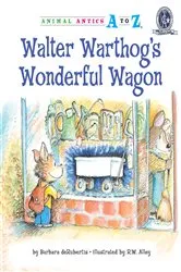 Book cover of Walter Warthog's Wonderful Wagon by Barbara deRubertis