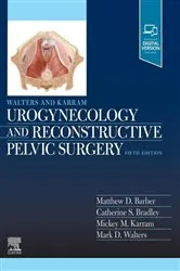Book cover of Walters & Karram Urogynecology and Reconstructive Pelvic Surgery - E-Book (5th ed.) by Barber MD, MHS, Matthew D.