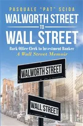 Book cover of Walworth Street to Wall Street by Pasquale 