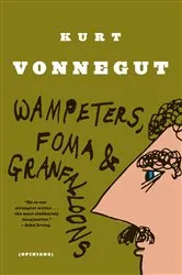 Book cover of Wampeters, Foma & Granfalloons by Kurt Vonnegut