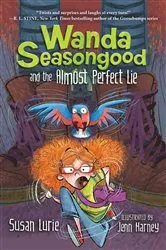 Book cover of Wanda Seasongood and the Almost Perfect Lie by Susan Lurie
