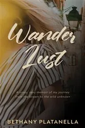 Book cover of Wander Lust by Bethany Platanella