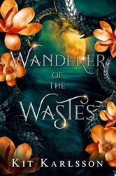 Book cover of Wanderer of the Wastes by Kit Karlsson