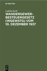 Book cover of Wandergewerbesteuergesetz (WGewStG) vom 10. Dezember 1937 (3rd ed.) by Ludwig Jacob