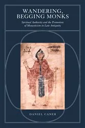 Book cover of Wandering, Begging Monks by Daniel Caner