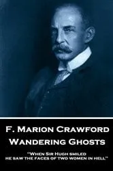 Book cover of Wandering Ghosts by F. Marion Crawford