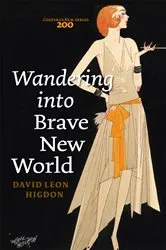 Book cover of Wandering into Brave New World by David Leon Higdon