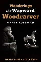 Book cover of Wanderings of a Wayward Woodcarver by Unknown
