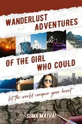 Book cover of Wanderlust Adventures of The Girl Who Could by Unknown