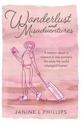 Book cover of Wanderlust and Misadventures by Unknown