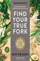 Book cover of Wanderlust Find Your True Fork by Jeff Krasno