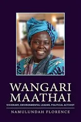Book cover of Wangari Maathai by Namulundah Florence
