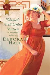 Book cover of Wanted: Mail-Order Mistress by Deborah Hale